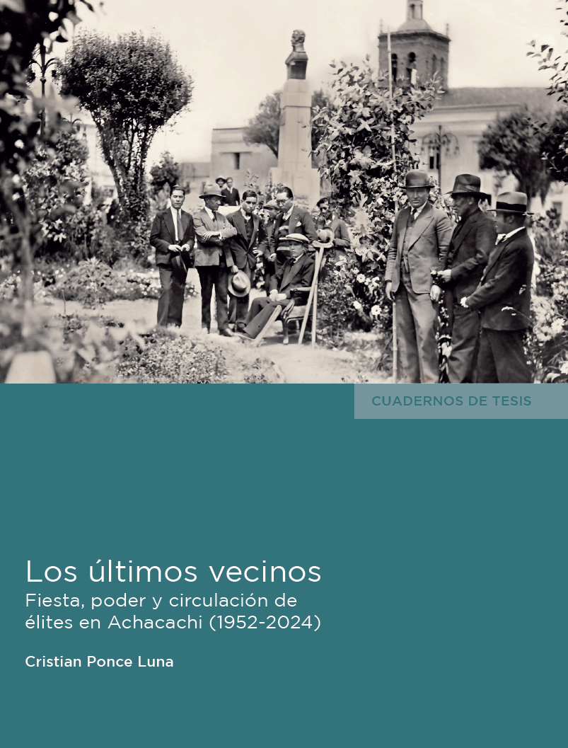 LOS ÚLTIMOS VECINOS: FIESTA, PODER Y CIRCULACIÓN DE ÉLITES EN ACHACACHI (1952-2024)